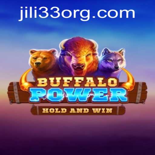 Unlocking the Thrills of BuffaloPower: An In-Depth Exploration with Jili33