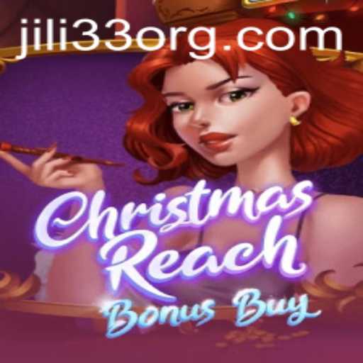 ChristmasReachBonusBuy: A Festive Gaming Experience with Jili33