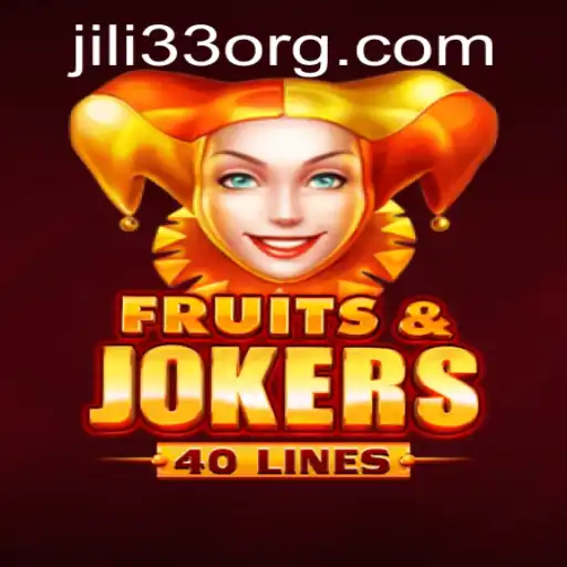 Exploring FruitsAndJokers40: A Comprehensive Guide with a Touch of Jili33